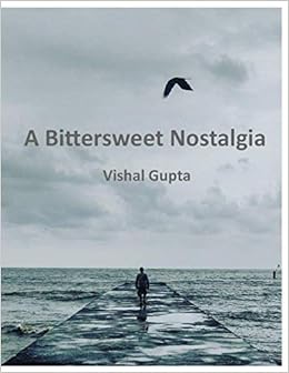 Amazon It A Bittersweet Nostalgia Lingua Inglese Gupta Vishal Libri In Altre Lingue