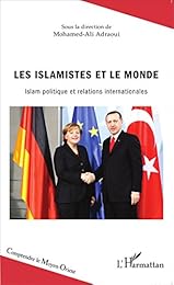 Les  islamistes et le monde