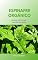 Livro Espinafre Orgânico: Guia de Cultivo em Canteiros e Vasos