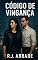 Livro CÓDIGO DE VINGANÇA