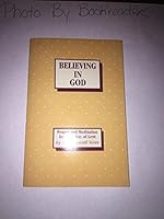 BELIEVING IN GOD prayer and Meditation for Each day of Lent 0880280212 Book Cover