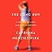 The Long Run: A Memoir of Loss and Life in Motion by Catriona Menzies-Pike, Olivia Mackenzie-Smith