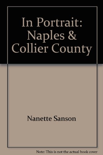 In Portrait : Naples and Collier County