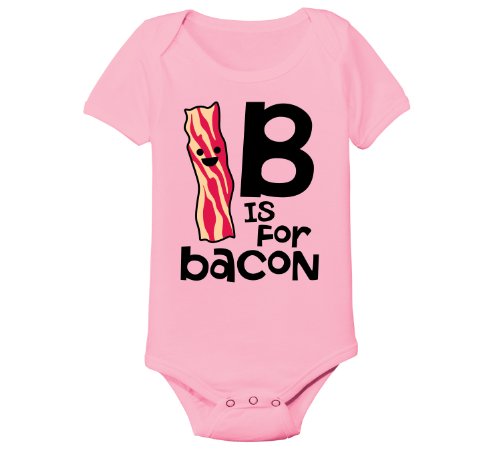 B Is For Bacon -INFANT One Piece