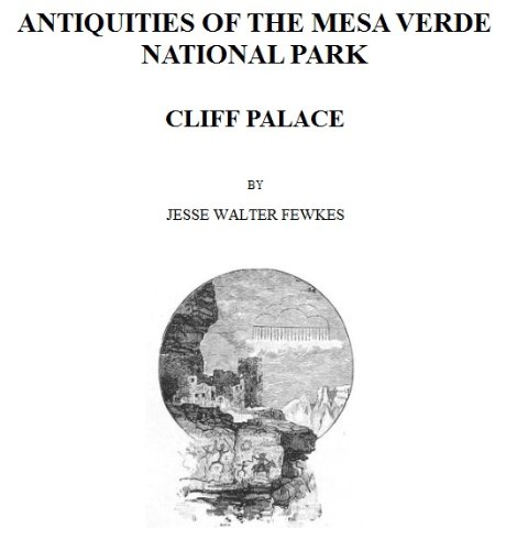 Antiquities of the Mesa Verde National Park: Cliff Palace by 