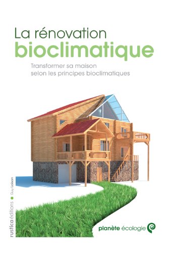 La  rénovation bioclimatique