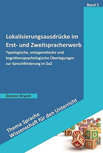 Lokalisierungsausdrücke im Erst- und Zweitspracherwerb: Typologische ...