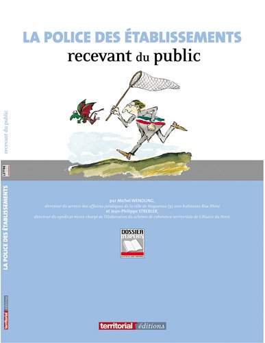 La  police des établissements recevant du public