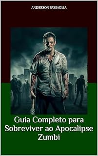 Livro Guia Completo para Sobreviver ao Apocalipse Zumbi