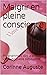 Maigrir en pleine conscience: Programmez dès à présent votre nouvelle silhouette. (French Edition by Corinne Auguste