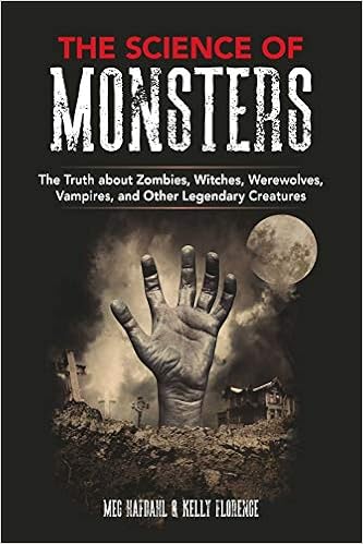 Amazoncom The Science Of Monsters The Truth About Zombies - 