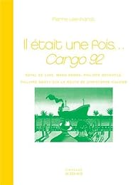 Il était une fois Cargo 92