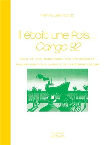 Il était une fois Cargo 92