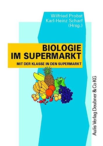 [- Kopiervorlagen Biologie / Biologie im Supermarkt: Mit der Klasse in den Supermarkt -]