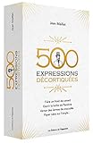500 expressions décortiquées by 