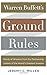 Warren Buffett's Ground Rules: Words of Wisdom from the Partnership Letters of the World's Greatest Investor