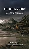 Edgelands: Journeys into England's True Wilderness