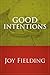Good Intentions