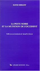 La Peste Noire et la mutation de l'occident