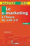 Le e-marketing à l'heure du web 2.0 by 
