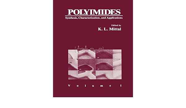 Polyimides Synthesis Volume 1 And Applications - 