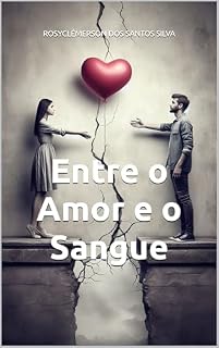 Livro Entre o Amor e o Sangue