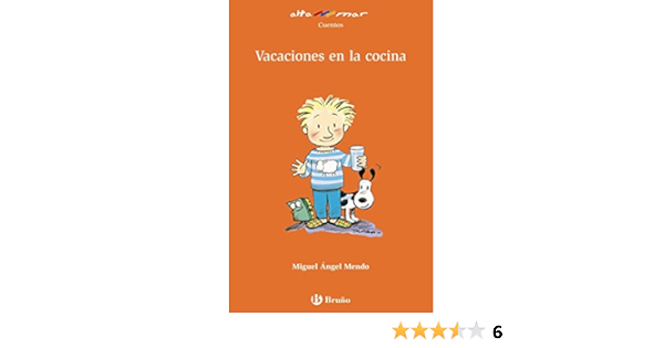 Vacaciones en la cocina (Castellano - A PARTIR DE 8 AÑOS ...