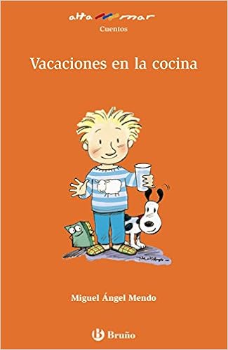 Vacaciones en la cocina (Castellano - A PARTIR DE 8 AÑOS ...