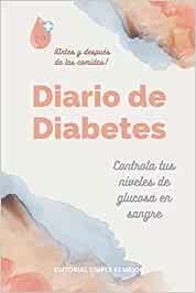Diario para Diabéticos - Registro de la glucosa (azúcar) en sangre (1 AÑO ENTERO!): Libreta tamaño A5 para registrar diariamente la glucosa - Control hiperglucemia antes y después de las comidas