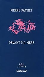 Devant ma mère