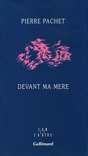 Devant ma mère