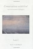 Conversations With God : An Uncommon Dialogue (Book 2) by Neale Donald Walsch