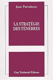 La  stratégie des ténèbres
