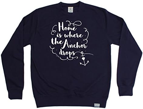 Sailing Premium Sailing - Home is Where The Anchor Drops - Sweatshirt/Sailing Fashion Clothing