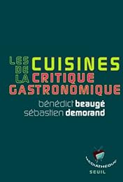 Les  cuisines de la critique gastronomique
