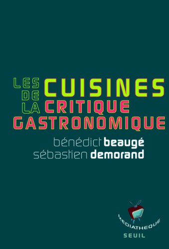 Les  cuisines de la critique gastronomique