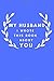 My Husband I Wrote This Book About You: Fill In The Blank Book For What You Love About Your Husband. Perfect For Your Husband's Birthday, Wedding ... ... Husband's Birthday, Wedding or valentine day B083XTG5WL Book Cover