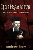 Image de Nostradamus: The Spiritual Quatrains