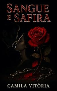 Livro Sangue e Safira: Um vampiro obcecado, um novo amor, uma nova chama.
