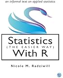 Statistics (The Easier Way) with R: an informal text on applied statistics