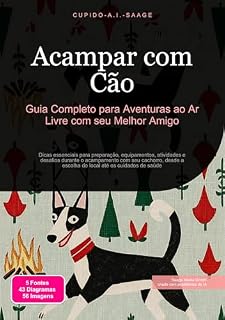 Livro Acampar com Cão: Guia Completo para Aventuras ao Ar Livre com seu Melhor Amigo (Acampamento Livro 1)