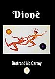 Dinoè: Poèmes volume 1 - Recueil (French Edition) by Bertrand McCarroy