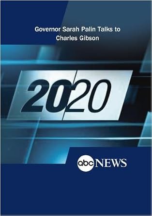 Amazon Com Abc News 20 20 Governor Sarah Palin Talks To Charles Gibson Movies Tv