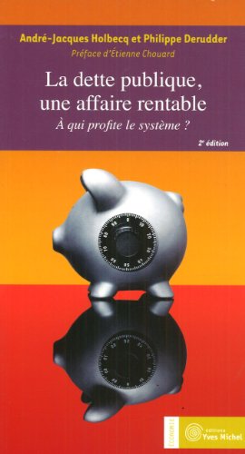 La  dette publique, une affaire rentable