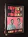 Elvis' Man Friday 0964256606 Book Cover