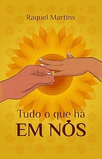 Livro Tudo o que há em nós (Vaso nas mãos do Oleiro Livro 2)