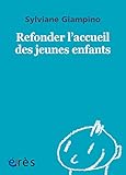 Refonder l'accueil des jeunes enfants - 1001 bb n°151 (Mille et un bébés) (French Edition) by