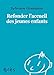 Refonder l'accueil des jeunes enfants - 1001 bb n°151 (Mille et un bébés) (French Edition) by