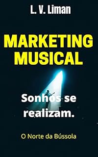 Livro Marketing Musical: Sonhos se realizam
