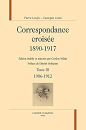 Correspondance croisée, 1890-1917